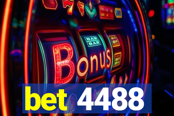 bet 4488